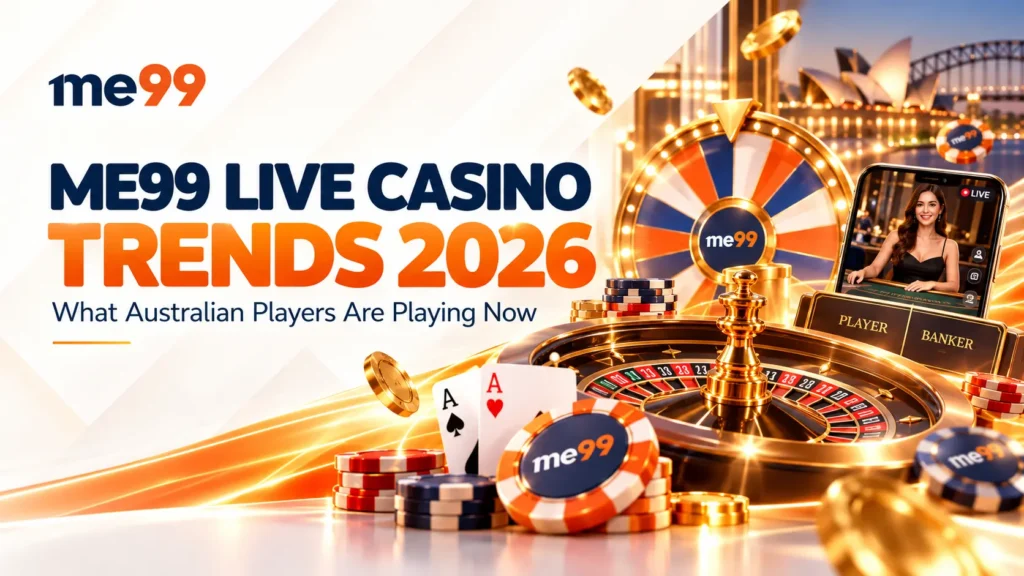 me99 live casino trends